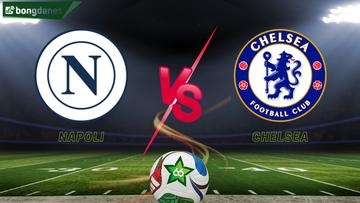 Soi kèo Napoli vs Chelsea ngày 29/01/2026 – UEFA Champions League